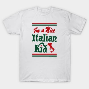 RETRO REVIVAL - I'm a Nice Italian Kid T-Shirt